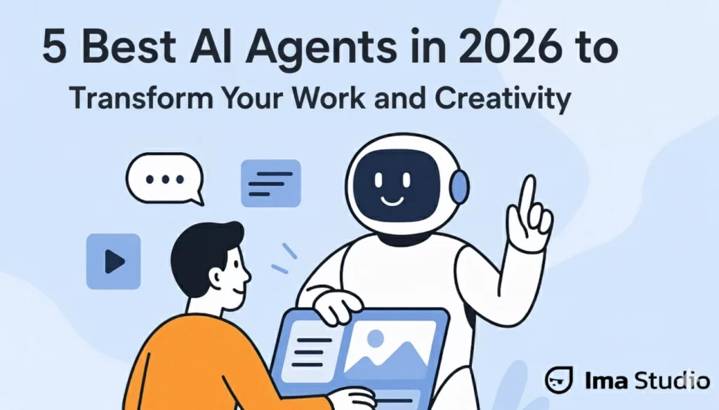 5 Best AI Agents in 2026 to Transform Work and Creativity