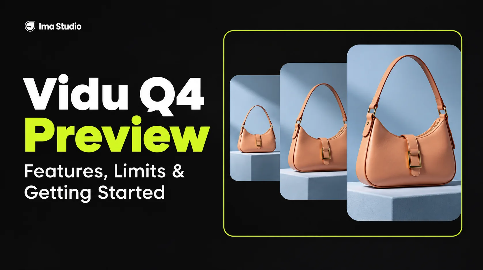 Vidu Q4 Preview: Features, Limits and Getting Started - Ima Studio cover with illustrated product video frames